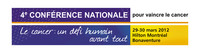 4e Conférence nationale pour vaincre le cancer 2012