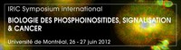 Symposium international sur «La biologie des phospoinositides, signalisation et cancer»