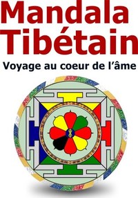 Conférence: Le Mandala Tibétain, voyage au coeur de l'âme