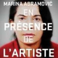 Marina abramovic : en présence de l’artiste