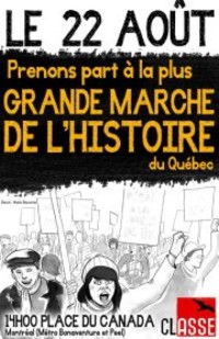 Manifestation nationale du 22 août: VERS LA PLUS GRANDE MARCHE DE L'HISTOIRE DU QUÉBEC