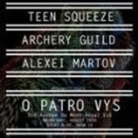 Alexei Martov + Teen Squeeze + Archery guild