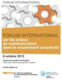 Premier Forum international sur les enjeux de communication dans le mouvement coopératif