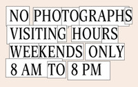 Une présentation de Martin Beck  : NO PHOTOGRAPHS, VISITING HOURS WEEKENDS ONLY 8 AM TO 8 PM 