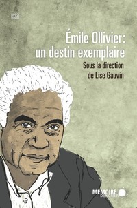 Hommage à Émile Ollivier,  écrivain, sociologue, éducateur