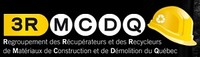 16e Congrès annuel du Regroupement des Récupérateurs et des Recycleurs de Matériaux de Construction et de Démolition du Québec (3R MCDQ)