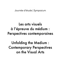 Les arts visuels à l'épreuve du médium : perspectives contemporaines