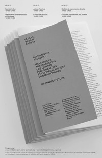 Journées d’étude: «Documenter, recréer… Mémoires et transmissions des oeuvres performatives et chorégraphiques contemporaines»