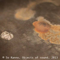 So Kanno / Objects of sound