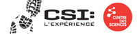 CSI : L’expérience