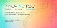 Finale 3e édition du concours Innovinc. RBC - Concrétisez