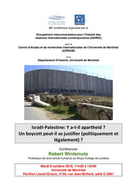 Conférence : «Israël-Palestine: Y a-t-il apartheid ? Un boycott peut-il se justifier ?» Par Robert Wintemute (King’s College)