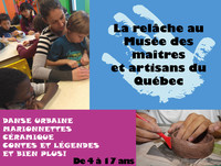 La semaine de relâche au Musée des maîtres et artisans du Québec