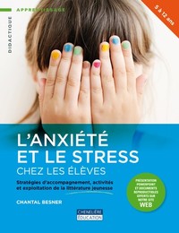 L'ANXIÉTÉ ET LE STRESS CHEZ L'ENFANT