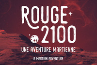 Rouge 2100 - Une aventure martienne