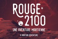 ROUGE 2100 - Une aventure martienne