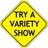 Try a variety show