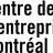 Lancement du Centre de transfert des entreprises de Montréal