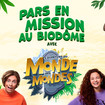 Pars en mission au Biodôme avec L'aventure du Monde des mondes